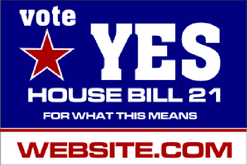 Yard Sign Template for Vote Yes House Bill with website