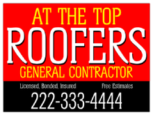 Yard Sign Template for At The Top Roofers General Contractor